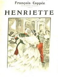 François Coppee - Henriette