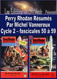 Michel Vannereux - Perry Rhodan Résumés-Cycle 2-50 à 59