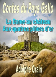 Illustration: Contes du Pays Gallo-La Dame au château aux quatre piliers d'or - Adolphe Orain