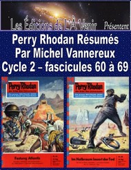 Michel Vannereux - Perry Rhodan Résumés-Cycle 2-60 à 69