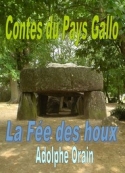 Adolphe Orain: Contes du Pays Gallo-La Fée des houx