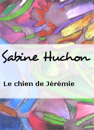 Illustration: Le chien de Jérémie - Sabine Huchon