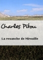 Charles Pitou: La revanche de Mirouille
