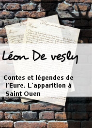 Léon De vesly - Contes et légendes de l'Eure. L'apparition à Saint Ouen