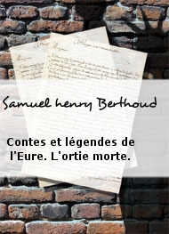 Illustration: Contes et légendes de l'Eure. L'ortie morte. - Samuel henry Berthoud