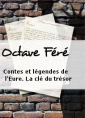 Octave Féré: Contes et légendes de l'Eure. La clé du trésor