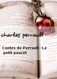 charles perrault - Contes de Perrault -Le petit poucet