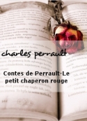 charles-perrault-contes-de-perrault-le-petit-chaperon-rouge