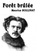 Maurice Rollinat: Forêt brûlée