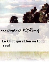 Illustration: Le Chat qui s'en va tout seul - rudyard kipling