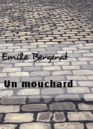 Illustration: Un mouchard - Emile Bergerat