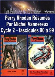 Michel Vannereux - Perry Rhodan Résumés-Cycle 2-90 à 99