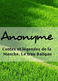 Anonyme - Contes et légendes de la Manche. Le trou Baligan