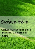 octave-fere-contes-et-legendes-de-la-manche--le-moine-de-saire