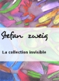 Stefan Zweig: La collection invisible