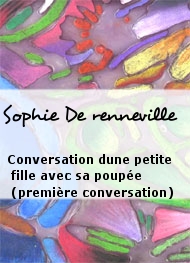 Sophie De renneville - Conversation dune petite fille avec sa poupée (première conversation)