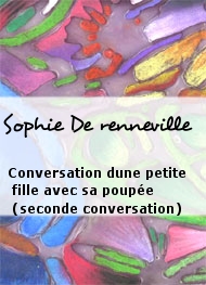 Illustration: Conversation dune petite fille avec sa poupée (seconde conversation) - Sophie De renneville