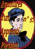 Arnould Galopin: Aventures d un Apprenti Parisien Episode 53