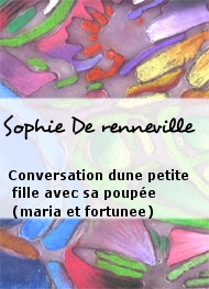 Illustration: Conversation dune petite fille avec sa poupée (maria et fortunee) - Sophie De renneville