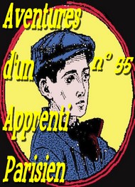 Illustration: Aventures d un Apprenti Parisien Episode 55 - Arnould Galopin