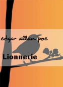 edgar allan poe: Lionnerie