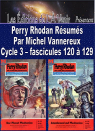 Michel Vannereux - Perry Rhodan Résumés-Cycle 3-120 à 129