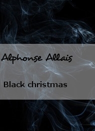 Illustration: Black christmas - Alphonse Allais