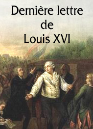 Louis xvi - Dernière lettre de Louis XVI