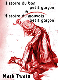 Illustration: Histoire du bon petit garçon et histoire du mauvais petit garçon - Mark Twain