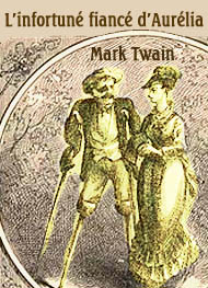 Illustration: L'infortuné fiancé d'Aurélia - Mark Twain