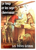 frères grimm: Le loup et les sept chevreaux