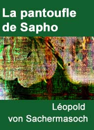 Illustration: La pantoufle de Sapho - Léopold von Sachermasoch