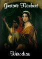 Gustave Flaubert: Hérodias