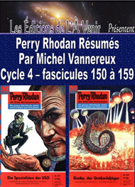 Michel Vannereux - Perry Rhodan Résumés-Cycle 4-150 à 159