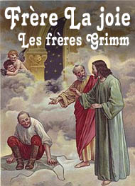 Illustration: Frère La joie - frères grimm