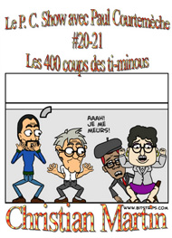 Illustration: Le P.C. Show avec Paul Courtemèche 20-21-Les 400 coups des ti-minous - Christian Martin
