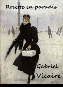 Gabriel Vicaire: Rosette en paradis