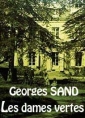 george sand: Les dames vertes