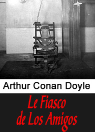 Illustration: Le Fiasco de Los Amigos - Arthur Conan Doyle