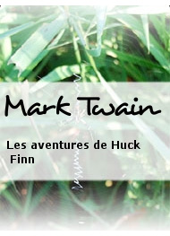 Illustration: Les aventures de Huck Finn - Mark Twain