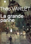 Théo Varlet: La grande panne