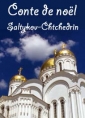 Saltykov Chtchédrine: Conte de noël