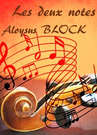 Aloysius Block - Les deux notes