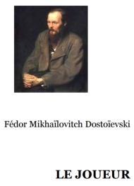 Illustration: Le joueur - Fedor Dostoïevski