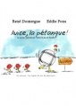 René Domergue: avise, la pétanque !