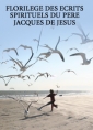 Livre audio: Pere jacques de jesus - Florilège des écrits spirituels du Père Jacques de Jésus