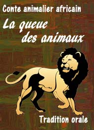 Illustration: Conte africain-La queue des animaux - Anonyme