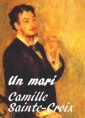 Camille sainte ­­croix: Un mari