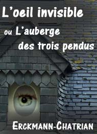 Illustration: L'œil invisible ou L'auberge des trois pendus - Erckmann chatrian