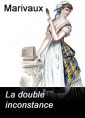 Livre audio: Marivaux - La double inconstance
